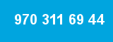 970 311 69 44